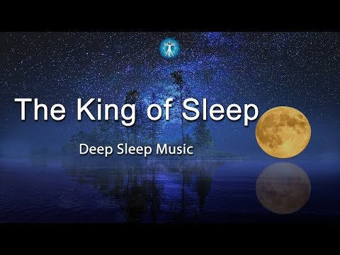 1-Hour Deep Sleep Music, "The Kings of Sleep" - Relaxating Sleep Music
