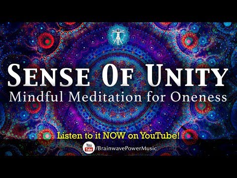 INSTANT RELAXATION AND CALM "Sense of Unity" - Oneness and Relaxation - Calm Down Fast 172Hz