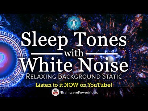 Calming Static: “Sleep Tones with White Noise” - Feel Relaxed and Stress Free. Delta Wave Healing